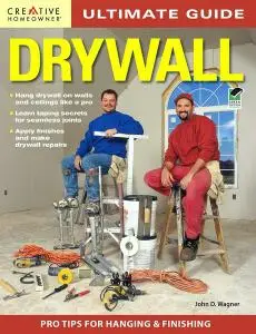 Ultimate Guide: Drywall, 3rd Edition Hang Drywall On Walls and Ceilings Like a Pro, Learn Taping Secrets for Seamless Joints