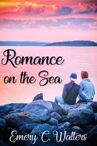 «Romance on the Sea» by Emery C. Walters