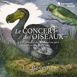 La Reveuse, Florence Bolton, Benjamin Perrot - Le Concert des Oiseaux. Vincent Bouchot: Le Carnaval des animaux en peril (2023)