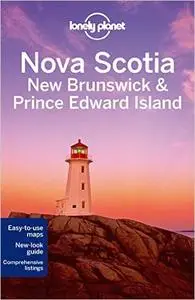 Lonely Planet Nova Scotia, New Brunswick & Prince Edward Island (Travel Guide) (Repost)