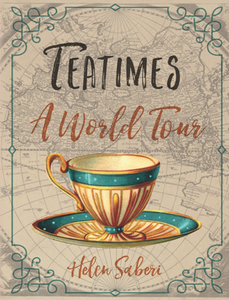 Teatimes : A World Tour