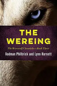 «The Wereing» by Lynn Harnett, Rodman Philbrick