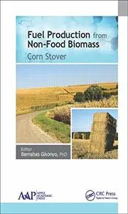 Fuel Production from Non-Food Biomass: Corn Stover