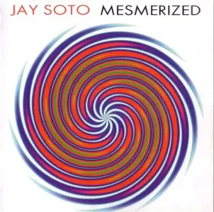 Jay Soto - Mesmerized (2010) {NuGroove}