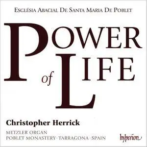Christopher Herrick - Power Of Life (2015)