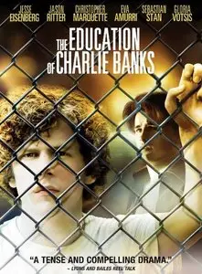 The Education of Charlie Banks (2007)