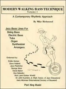 Mike Richmond, "Modern Walking Bass Technique, Vol. 1: A Contemporary Rhythmic Approach"