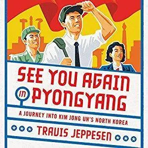 See You Again in Pyongyang [Audiobook]