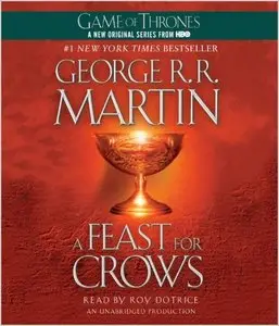 A Feast for Crows (A Song of Ice and Fire, Book 4) (repost)