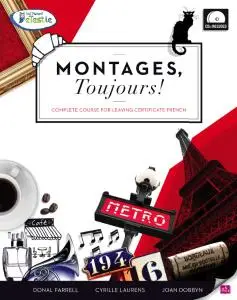 Montages, Toujours! Complete Course For Leaving Certficate French