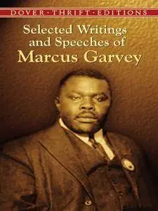 Selected Writings and Speeches of Marcus Garvey