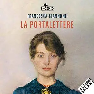 «La portalettere» by Francesca Giannone