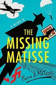 The Missing Matisse: A Memoir