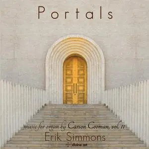 Erik Simmons - Portals: Music for Organ, Vol. 11 (2019)