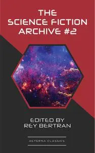 «The Science Fiction Archive #2» by C.M.Kornbluth, Fritz Leiber, Henry Slesar, Howard Browne, Jim Harmon, Keith Laumer,