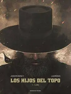 Los hijos del Topo (Tomo 1): Caín