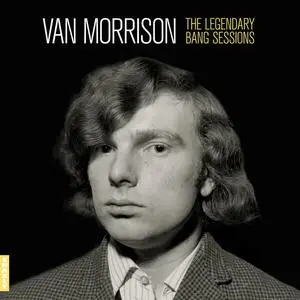 Van Morrison - The Legendary Bang Sessions (Remastered) (2024)