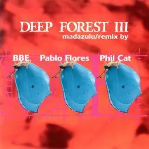 Deep Forest & Projects: Singles & Remixes Part 03 (1997 - 2005)