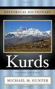 Historical Dictionary of the Kurds, 2nd Edition (Historical Dictionaries of Peoples and Cultures)