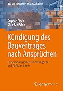 Kündigung des Bauvertrages nach Ansprüchen