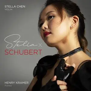 Stella Chen & Henry Kramer - Stella x Schubert (2023) [Official Digital Download 24/96]