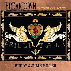 Buddy & Julie Miller - Breakdown On 20th Ave. South (2019) [Official Digital Download]