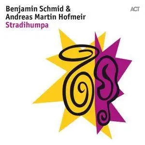 Benjamin Schmid & Andreas Martin Hofmeir - Stradihumpa (2018) [Official Digital Download]