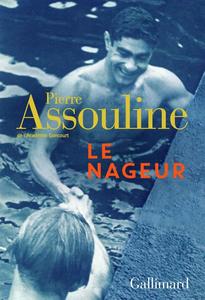 Pierre Assouline, "Le nageur"