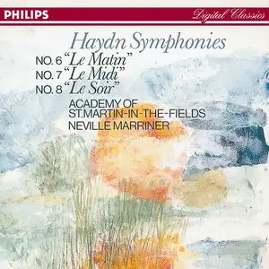 Neville Marriner, Academy of St. Martin in the Fields - Haydn: Symphonies Nos. 6 "Le Matin", 7 "Le Midi", 8 "Le Soir" (1984)