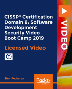 CISSP® Certification Domain 8: Software Development Security Video Boot Camp 2019