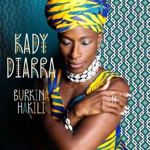 Kady Diarra - Burkina Hakili (2021) [Official Digital Download]