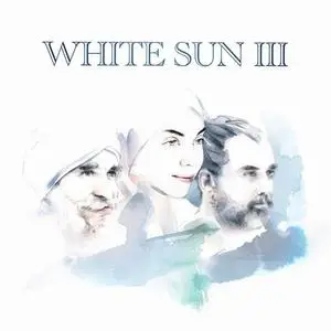 White Sun - White Sun III (2018)