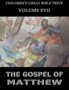 «The Gospel Of Matthew» by James Hastings