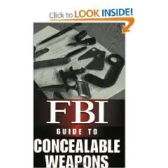 FBI Guide to Concealable Weapons