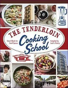 The Tenderloin Cooking School: Smart Meals for Small Spaces