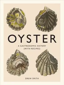 Oyster: A Gastronomic History