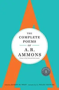 The Complete Poems of A. R. Ammons: Volume 1 1955-1977