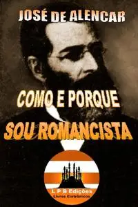 «Como e Porque Sou Romancista» by L.P. B Edições