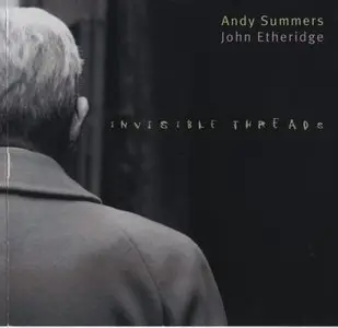 Andy Summers and John Etheridge - Invisible Threads (2002)