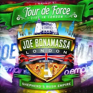 Joe Bonamassa - Tour de Force: Live In London - Shepherd's Bush Empire (2014) [2CD] {J&R Adventures}