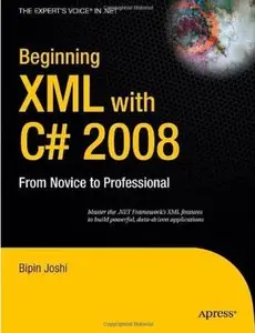 Beginning XML with C# 2008: From Novice to Professional  [Repost]