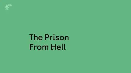 Channel 4 - Unreported World: The Prison from Hell (2016)