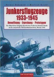 Junkersflugzeuge 1933-1945 Bewaffnung - Erprobung - Prototypen (Repost)