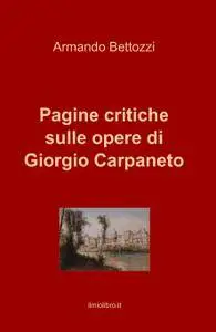 Pagine critiche sulle opere di Giorgio Carpaneto