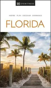 DK Eyewitness Florida (DK Eyewitness Travel Guide)