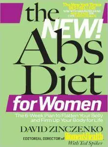 The New Abs Diet for Women: The Six-Week Plan to Flatten Your Stomach and Keep You Lean for Life