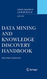 Data Mining and Knowledge Discovery Handbook,2 Edition