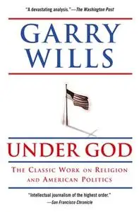«Under God» by Garry Wills