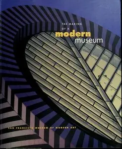 The Making of a Modern Museum: San Francisco Museum of Modern Art