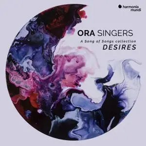 ORA Singers & Suzi Digby - Desires (2019) [Official Digital Download 24/96]